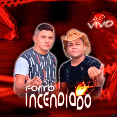 Forró Incendiado (Ao Vivo)'s cover