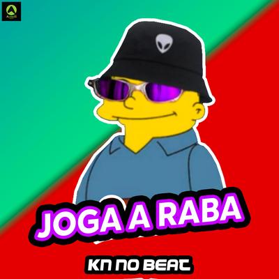 Joga a Raba By KN No Beat, Alysson CDs Oficial's cover