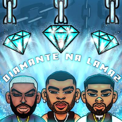 Diamante na Lama 2 By Samuel Shikoba, Blackel, Franco Trapboy's cover
