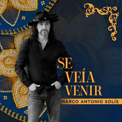 Se Veía Venir By Marco Antonio Solís's cover
