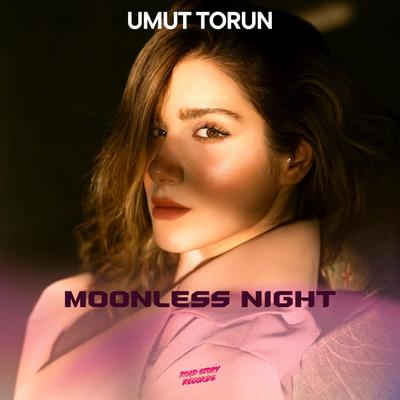 Moonless Night (Extended Mix) By Umut Torun's cover