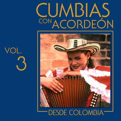 Cumbias Con Acordeón Desde Colombia (Vol. 3)'s cover