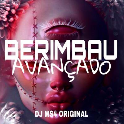 Berimbau Avançado (feat. MC MN) By DJ MS4 Original, MC MN's cover