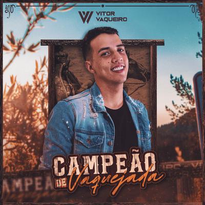 Campeão de Vaquejada By Vitor Vaqueiro's cover