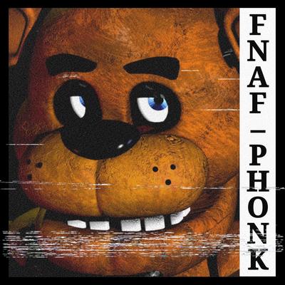 FNAF PHONK By 2KE's cover