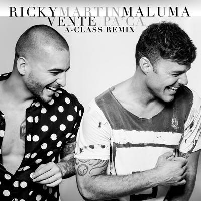 Vente Pa' Ca (feat. Maluma) (A-Class Remix) By Maluma, Ricky Martin's cover