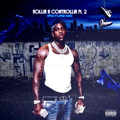 ROLLIN N CONTROLLIN, Pt.2 (PICTURE ME)'s cover