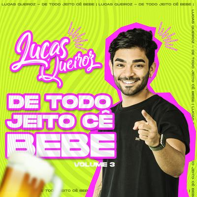 De Todo Jeito Cê Bebe, Vol. 3's cover