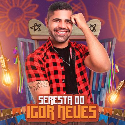 Vou Não Quero Não Posso Não (Minha Mulher Não Deixa) By Igor Neves Oficial's cover