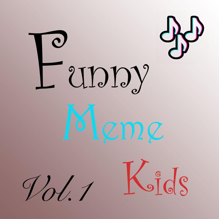 Funny Meme Kids's avatar image