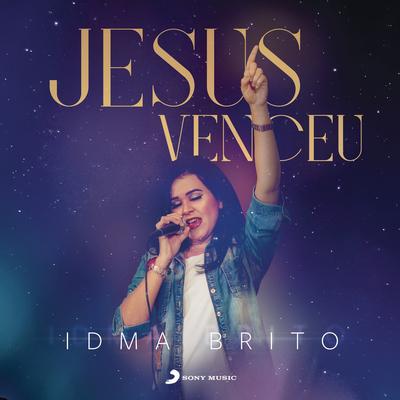 Jesus Venceu By Idma Brito's cover