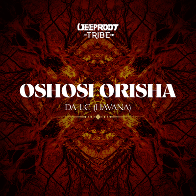Oshosi Orisha By Da Le (Havana)'s cover
