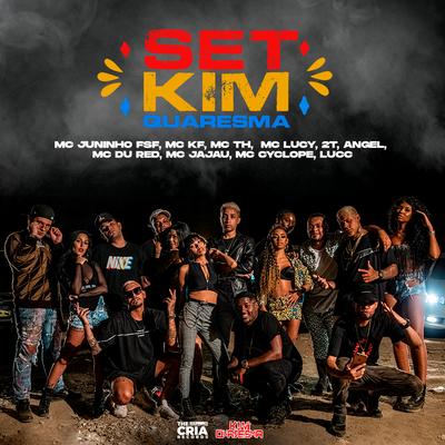 Set Kim Quaresma By Kim Quaresma, Mc Juninho FSF, Mc Th, Mc KF, Mc Lucy, 2T, MC du Red, Angel, Lucc, Mc Jajau, MC Cyclope's cover