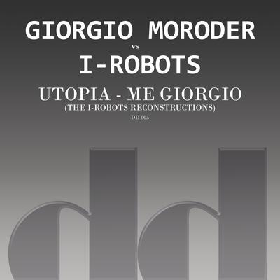 Utopia - Me Giorgio (I-Robots 2014 Reconstruction)'s cover