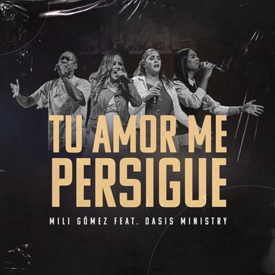 Tu Amor Me Persigue (Live)'s cover