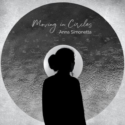 Moving in Circles (Reimagined) By Anna Simonetta's cover