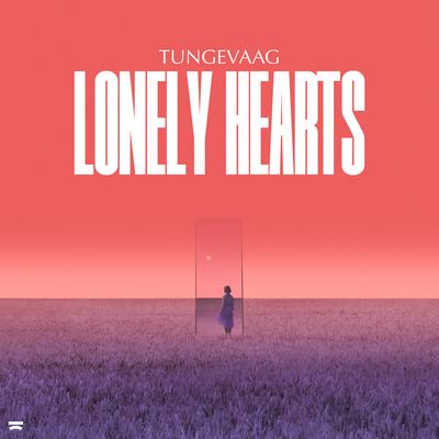 Lonely Hearts By Tungevaag's cover