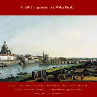 Concerto in F Major for Violin, Strings and Continuo, Op. 8, No. 3, Rv 293, “l’ Autunno” (Autumn): II. Adagio Molto By Vivaldi String Orchestra, Walter Rinaldi, Julius Frederick Rinaldi's cover