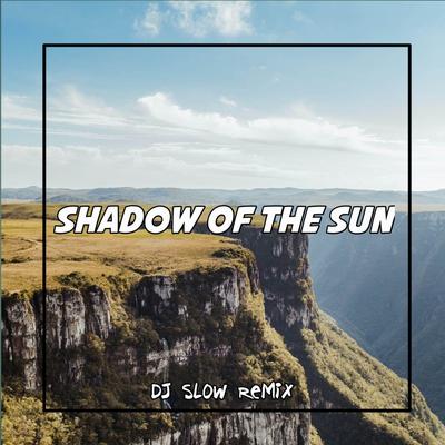 Shadow Off The Sun Remix By RIZAL NHARCKY's cover