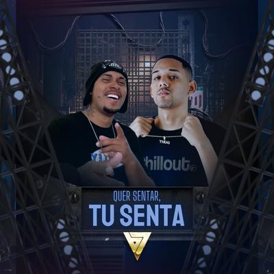 Quer Sentar, Tu Senta By MC DU9, Dj Jeffinho Thug's cover