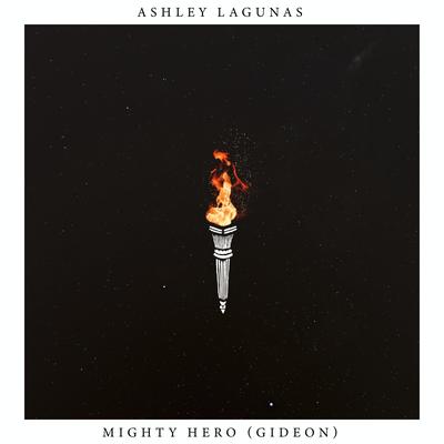 Mighty Hero (Gideon) By Ashley Lagunas's cover