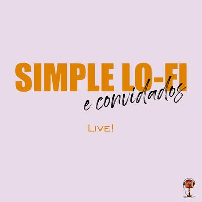 LA PLEINE LUNE (Live) By Simple Lo-Fi, Maiscelinho, Ney Marques's cover