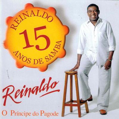 Reinaldo, o príncipe do pagode, 15 anos de samba's cover