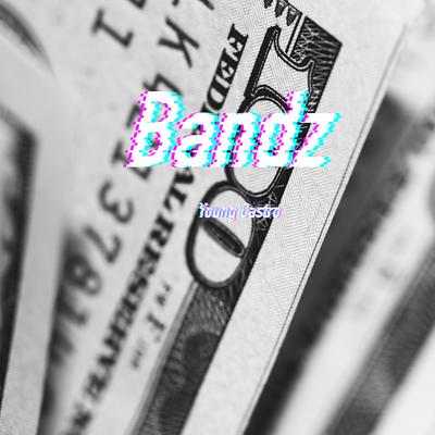 Bandz By Young Castro's cover
