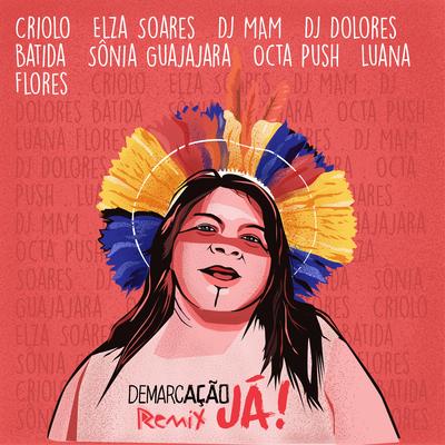 Blablablá By Criolo, Elza Soares, DJ MAM, DJ Dolores, Batida, Sônia Guajajara, Octa Push, Luana Flores's cover