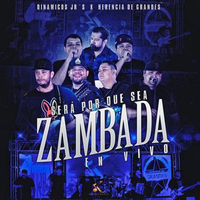 Será Por Que Sea Zambada (En Vivo)'s cover