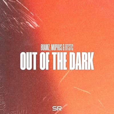 Out Of The Dark By Buamz, MUPHUS, BTSTC's cover
