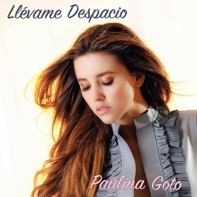 Llévame Despacio By Paulina Goto's cover