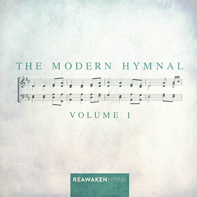 The Modern Hymnal, Vol. 1 (Reawaken Hymns)'s cover