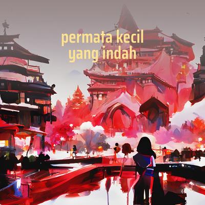 Permata Kecil Yang Indah's cover