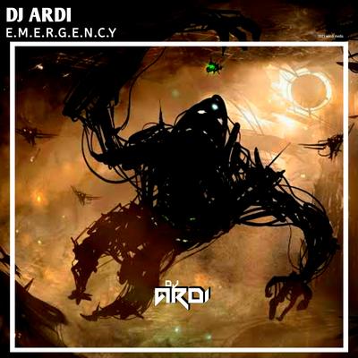 E.M.E.R.G.E.N.C.Y By DJ ARDI's cover