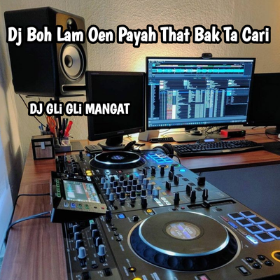 Dj Boh Lam Oen Payah That Bak Ta Cari's cover