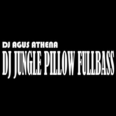 Dj Jungle Pillow Fullbass's cover