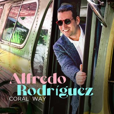 Coral Way By Alfredo Rodriguez's cover