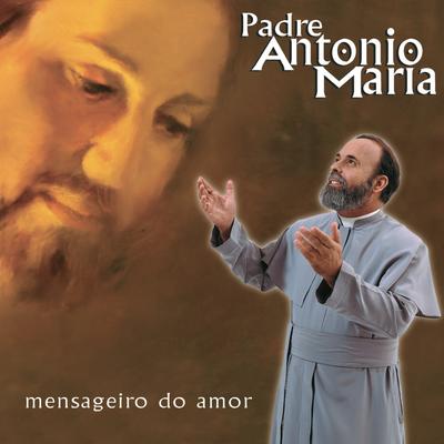 Como É Grande O Meu Amor Por Você By Padre Antônio Maria's cover