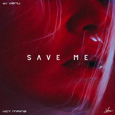 Save Me By Dj Vianu, Vict Molina's cover