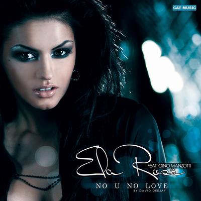 No U No Love By Ela Rose, Gino Manzotti's cover