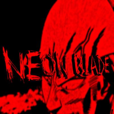 Neon Blade By keven production's cover