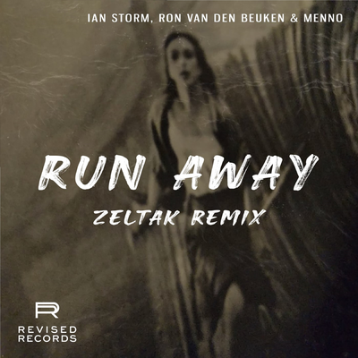 Run Away (Zeltak Remix) By Ian Storm, Ron van den Beuken, Menno's cover