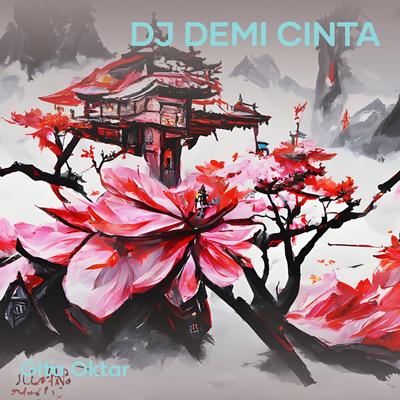Dj Demi Cinta's cover