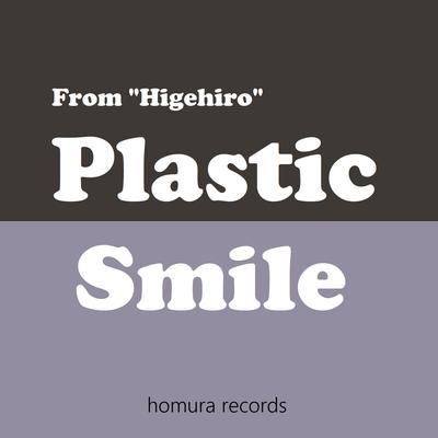 Plastic Smile (From "Higehiro") By Homura Records's cover