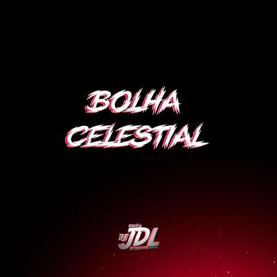 Bolha Celestial's cover