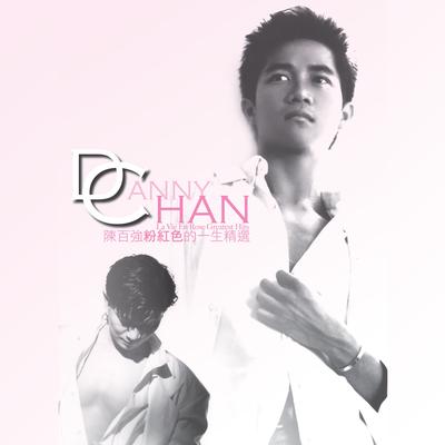 Danny Chan La Vie En Rose Greatest Hits's cover