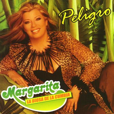 Peligro By Margarita la diosa de la cumbia's cover