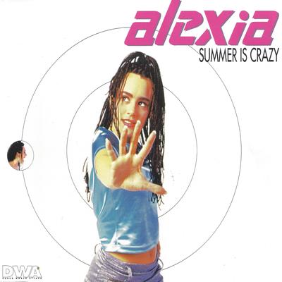 Summer Is Crazy By Alexia's cover