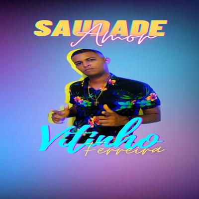 Saudade Amor (Remix) By Vitinho Ferreira's cover
